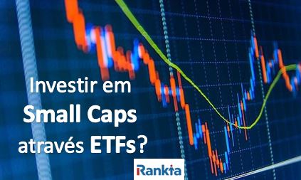 Investir em Small Caps através ETFs?