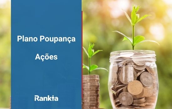 O que é um PPA: Plano Poupança Ações?